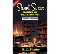 "Short Sixes": Stories to be Read While the Candle Burns (Edition2023)