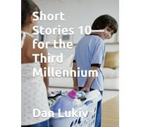 Short Stories 10-for the Third Millennium
