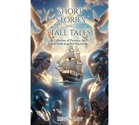 Short Stories and Tall Tales: The Guardian Angel Novella