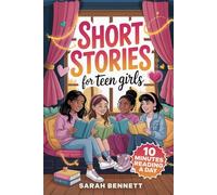 Short Stories for Teen Girls: 15 Feel-Good Tales About Confidence & Self-Esteem - A Heartfelt Book of Friendship & Girl Talk - 10-Minutes Daily Reading (Perfect Gift book for Ages 12-16 Series)