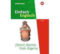 (Short) Stories from Nigeria - Voices from the African Continent. EinFach Englisch New Edition Textausgaben
