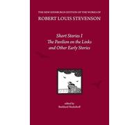 Short Stories I: The Pavilion on the Links and Other Early Stories