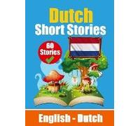 Short Stories In Dutch English And Dutch Stories Side By Side