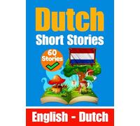 Short Stories in Dutch | English and Dutch Stories Side by Side: Learn the Dutch Language