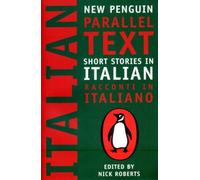 Short Stories in Italian: New Penguin Parallel Texts: Italian by Nick Roberts