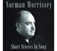 Short Stories in Song by Norman Morrissey