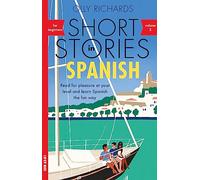 Short Stories in Spanish for Beginners, Volume 2: Read for pleasure at your level, expand your vocabulary and learn Spanish the fun way with Teach Yourself Graded Readers