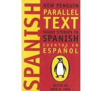 Short Stories in Spanish, New Penguin Parallel Texts