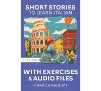 Short stories to learn Italian: Level B1-B2