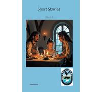 Short Stories: Volume 1
