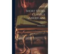 Short Story Classics (American); Volume Ii