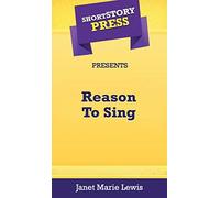Short Story Press Presents Reason To Sing