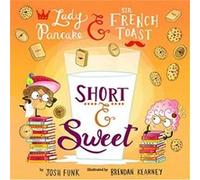 Short Sweet by Josh Funk Josh Funk (Auteur)