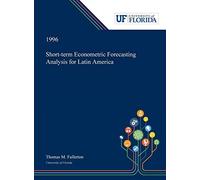 Short-Term Econometric Forecasting Analysis For Latin America