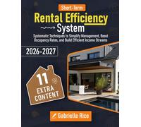 Short-Term Rental Efficiency System: Systеmаtiс Tесhniquеs tо Simplify Mаnаgеmеnt, Bооst Оссupаnсy Rаtеs, аnd Build Еffiсiеnt Inсоmе Strеаms