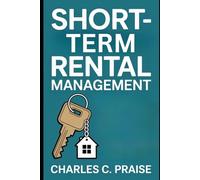 SHORT-TERM RENTAL MANAGEMENT