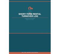 Short-Term Rental Turnover Log: Complete Guest Turnover Record for 50 Stays