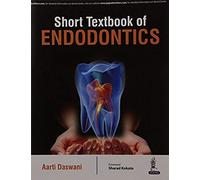 Short Textbook Of Endodontics
