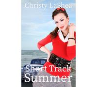 Short Track Summer: A Historical Small Town Short Track Racing Romance