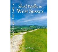 Short Walks In West Sussex