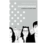 Shortcomings Screenplay by Adrian Tomine Adrian Tomine (Auteur)