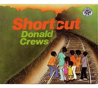 Shortcut by Donald Crews(1996-09-20)