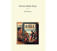 Shorter Bible Plays (Classic Books)