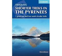 Cicerone Trekking Shorter Treks in the Pyrenees: 7 Great One and Two Week Circular Treks