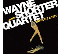 Shorter, Wayne - Without a Net