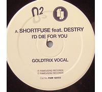 Shortfuse - I'd Die For You