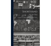 Shorthand; A Complete Text-Book On The American-Pitman System