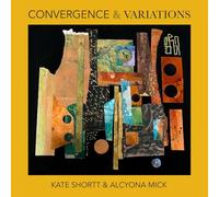 Shortt, Kate - Convergence & Variations