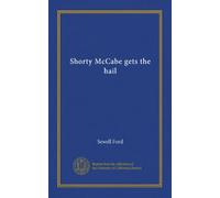Shorty McCabe gets the hail