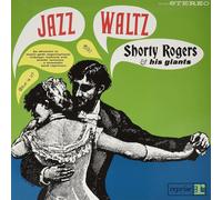 Shorty Rogers & His Giants Jazz Waltz (Vinyl) 12" Album