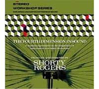 Shorty Rogers - The Fourth Dimension in Sound