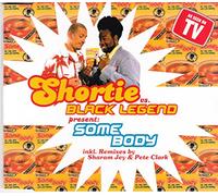 Shorty Vs.Black Legend - Someday (Pete Clark Edit)/Some [Import]
