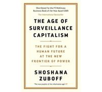 Shoshana Zuboff The Age of Surveillance Capitalism (Poche)