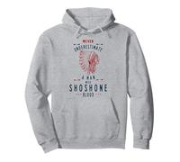 Shoshone Indien Indien ne sous-estime jamais Sweat à Capuche