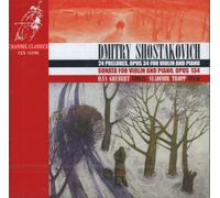 Shostakovich: 24 Preludes, 34 Sonata for Violin and Piano, OP. 134