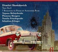 Shostakovich, D. - Shostakovich: Trio No. 2; 7 Romances to Poems by Alexander Blok