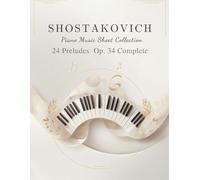 Shostakovich Piano Music Sheet Collection | 24 Preludes Op. 34 Complete