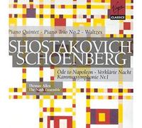 Shostakovich: Piano Quintet; Piano Trio No. 2; Waltzes / Schoenberg: Ode to Napoleon; Verklarte Nacht; Kammersymphonie Nr. 1 (2004-11-18)