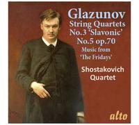 Shostakovich Quartet - Alexander Glazunov String Quartets No. 3 & 5; Music From "The Fridays" [Compact Discs]