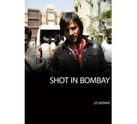 Shot In Bombay