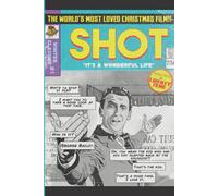 Shot - It's A Wonderful Life Notebook With 120 Lined Pages: Retro Comic Book Cover Based On The Classic Christmas Movie, It's A Wonderful Life