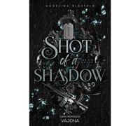Shot of a Shadow - Angelina Blosfeld - VAJONA - ebook (ePub) - Livre