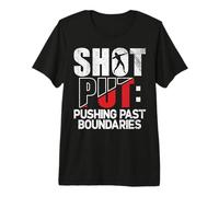 Shot Put : repousser Les limites du Lancer du Poids T-Shirt Haut de Gamme