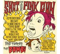 SHOT THE PINK GUN-BAD TRACKS FOR BAMBi-