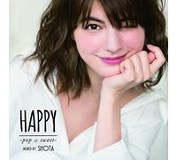 SHOTA - Happy Pop & Sweet Mixed By S