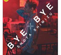 SHOTA SHIMIZU - Bye Bye [Import allemand]